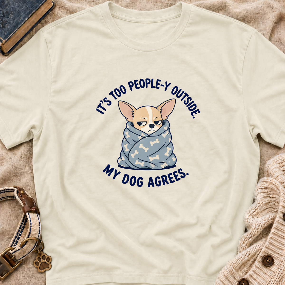 It's Too People-y Outside T-shirt