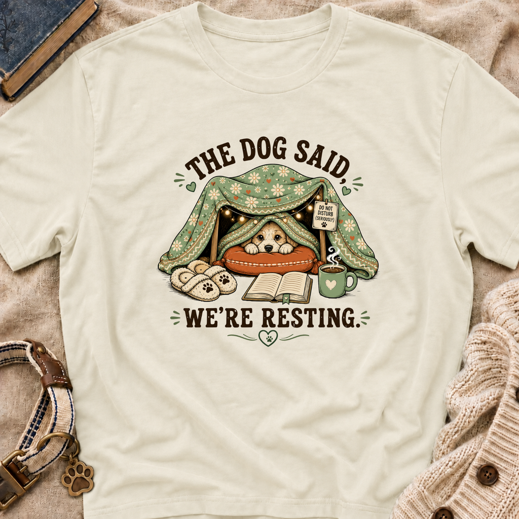 We're Resting T‑Shirt