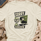 Sorry I Have Plans T-Shirt