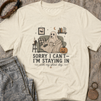 Sorry I Can't T-Shirt