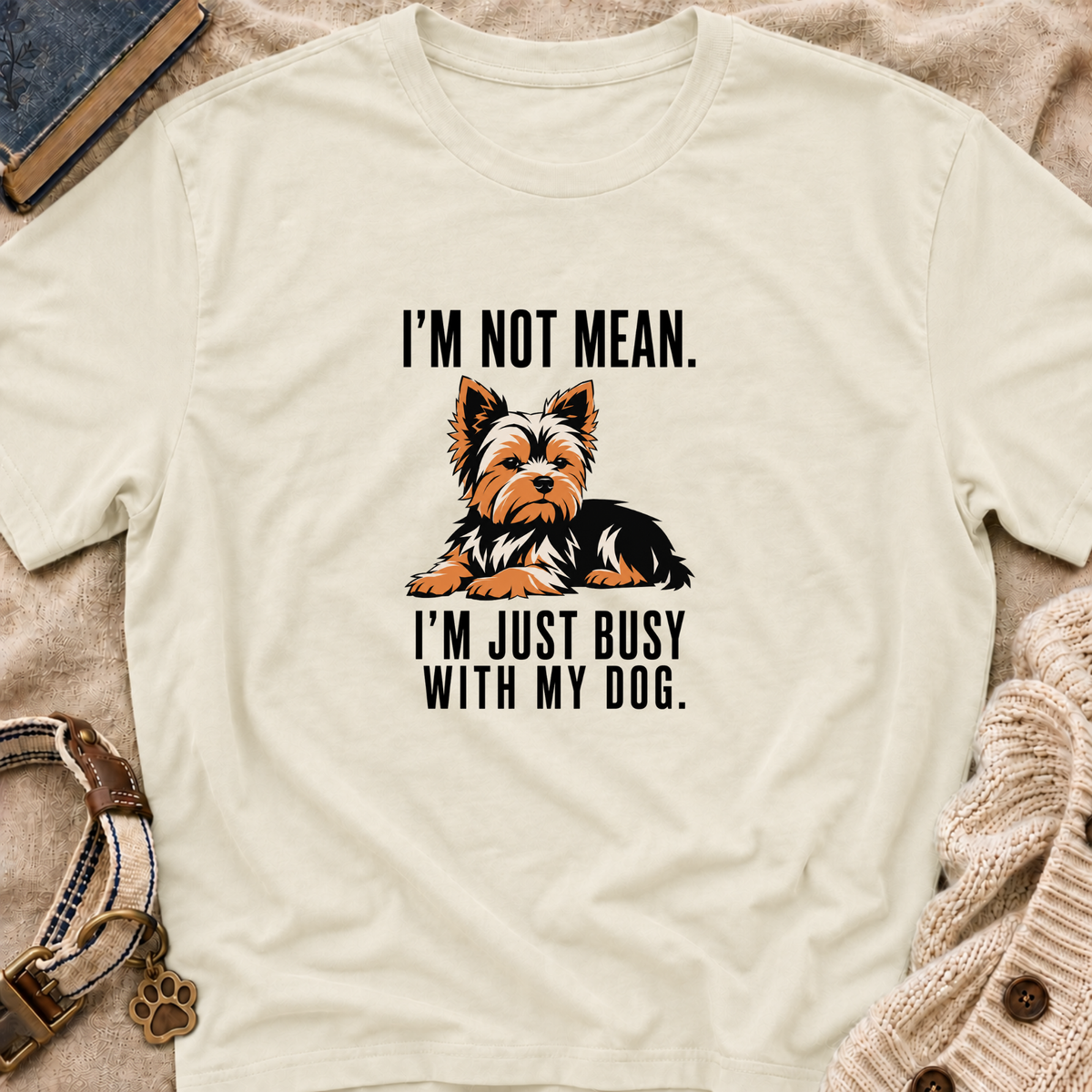 I’m Not Mean Yorkie T-Shirt