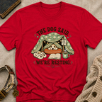 We're Resting T‑Shirt