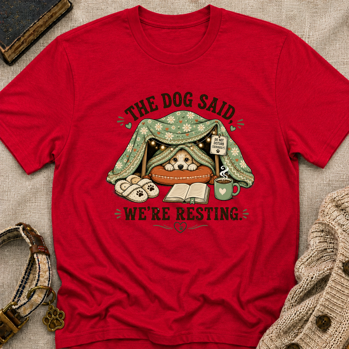 We're Resting T‑Shirt