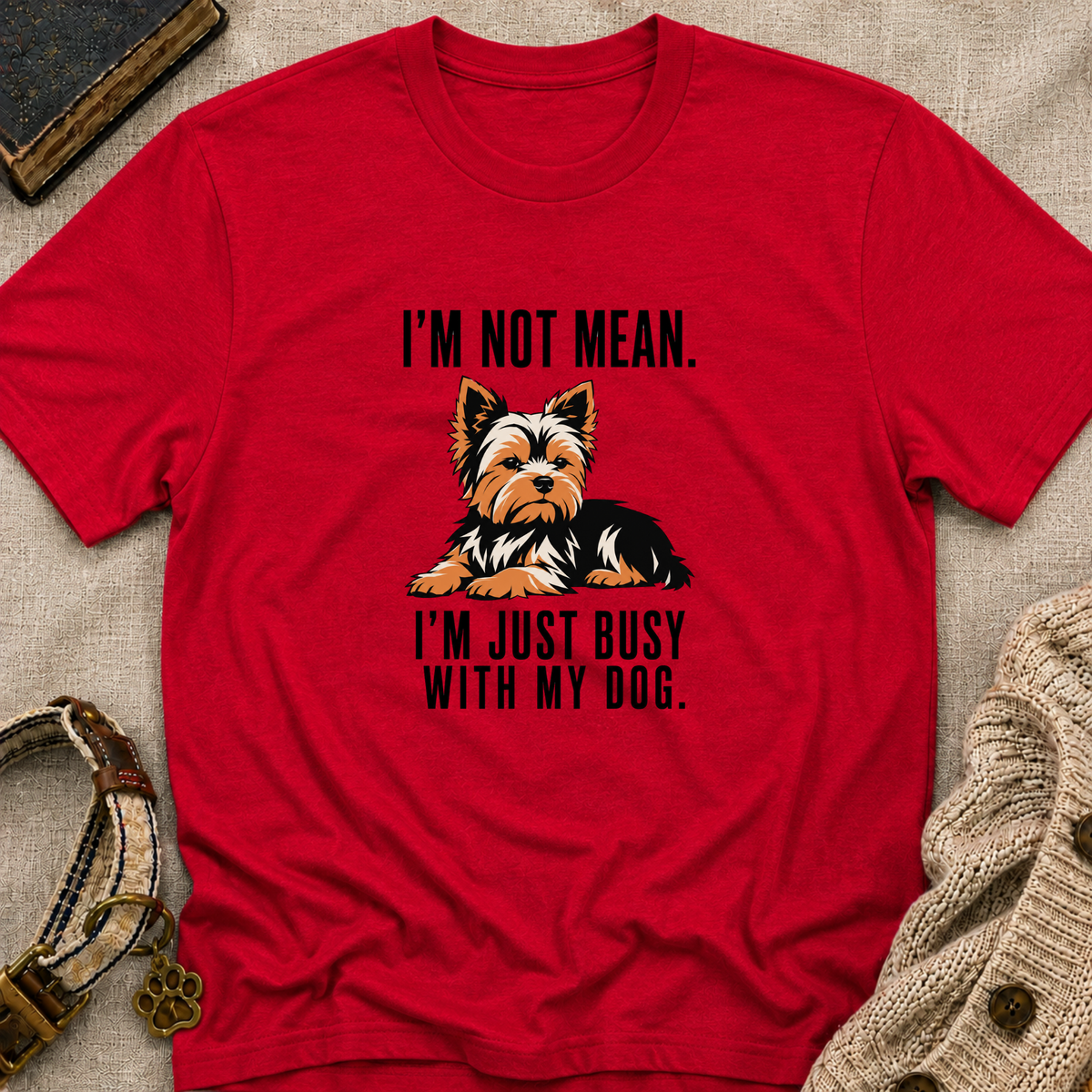 I’m Not Mean Yorkie T-Shirt