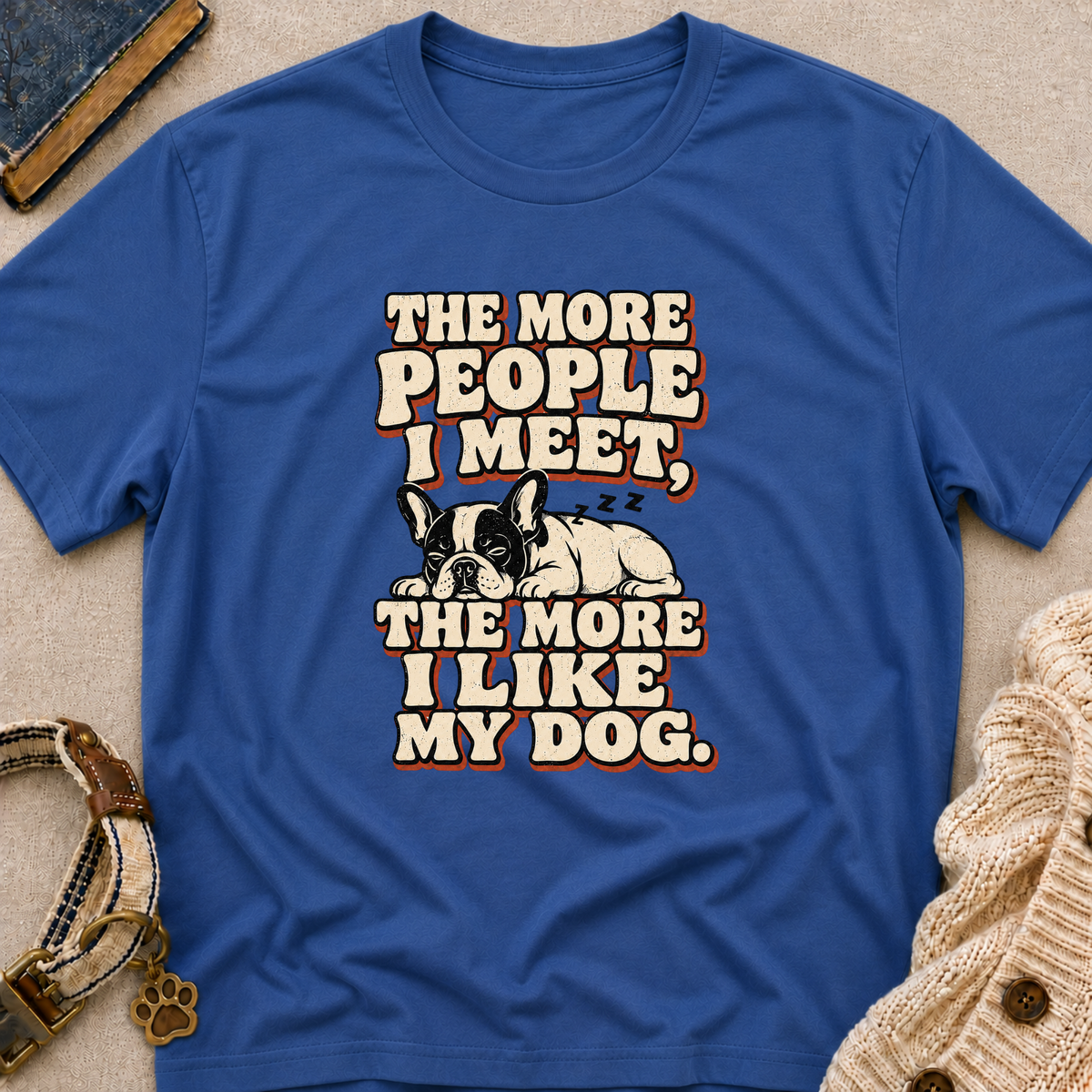 I like My Dog T-Shirt