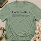 Loft Dweller T-Shirt