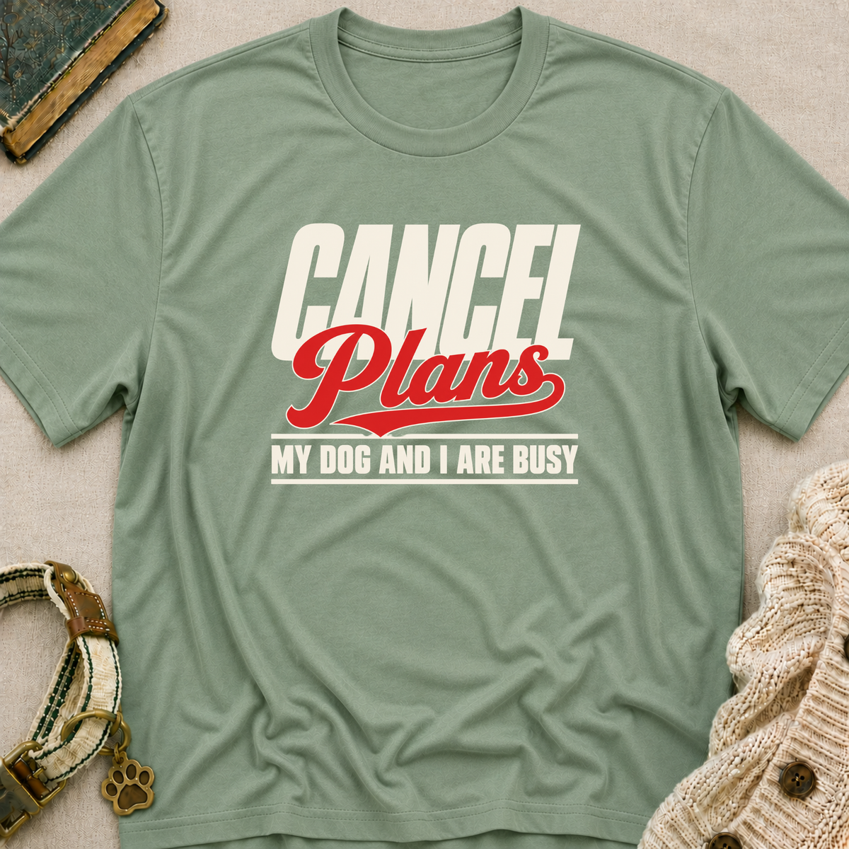 Cancel Plans T-Shirt