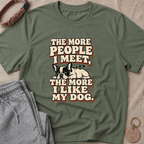 I like My Dog T-Shirt