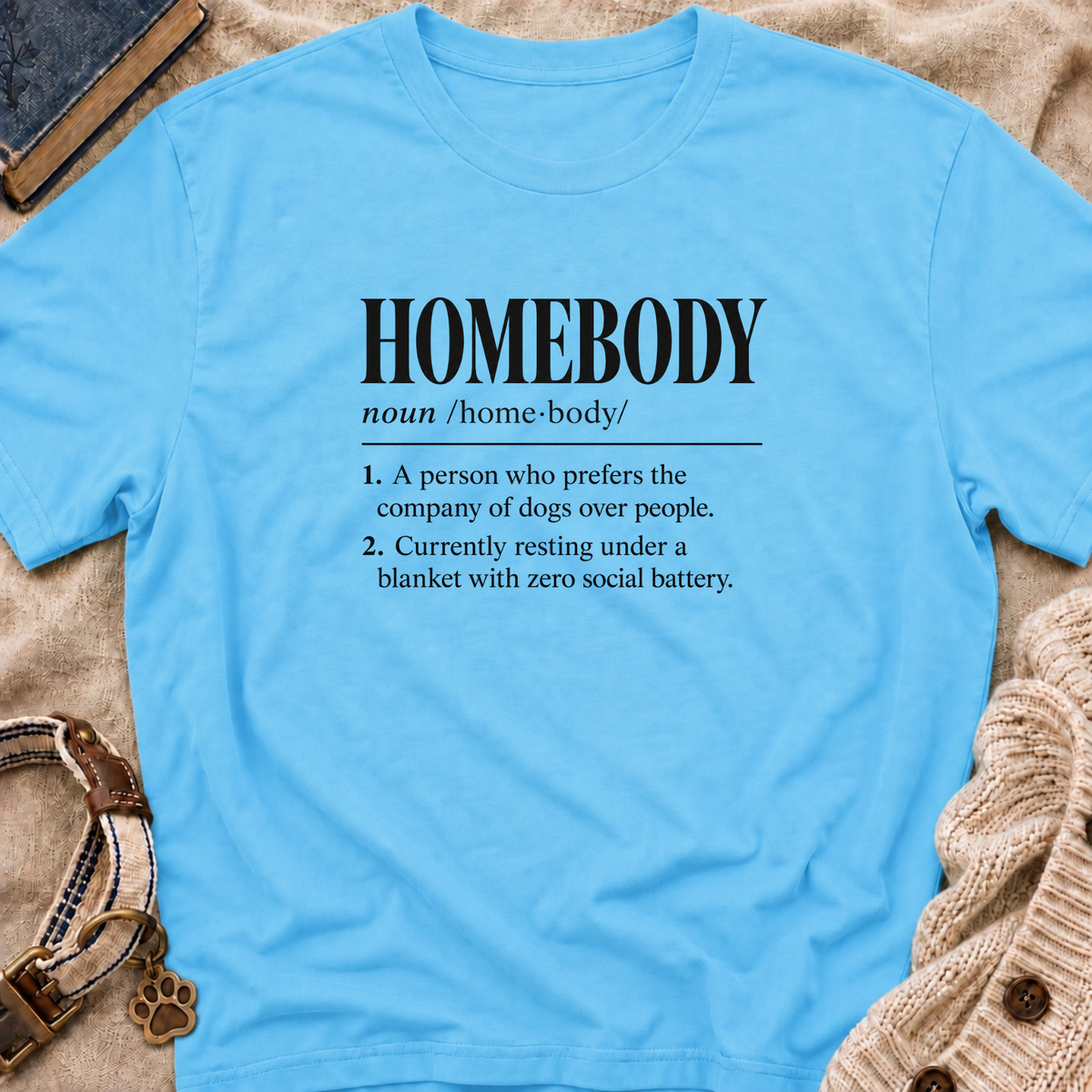 Homebody T-Shirt