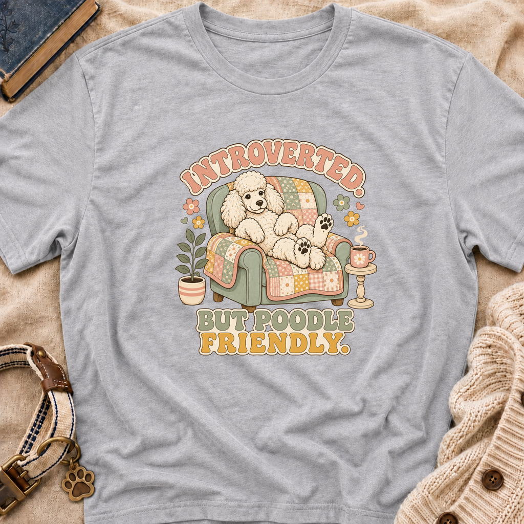 Poodle Friendly T-Shirt