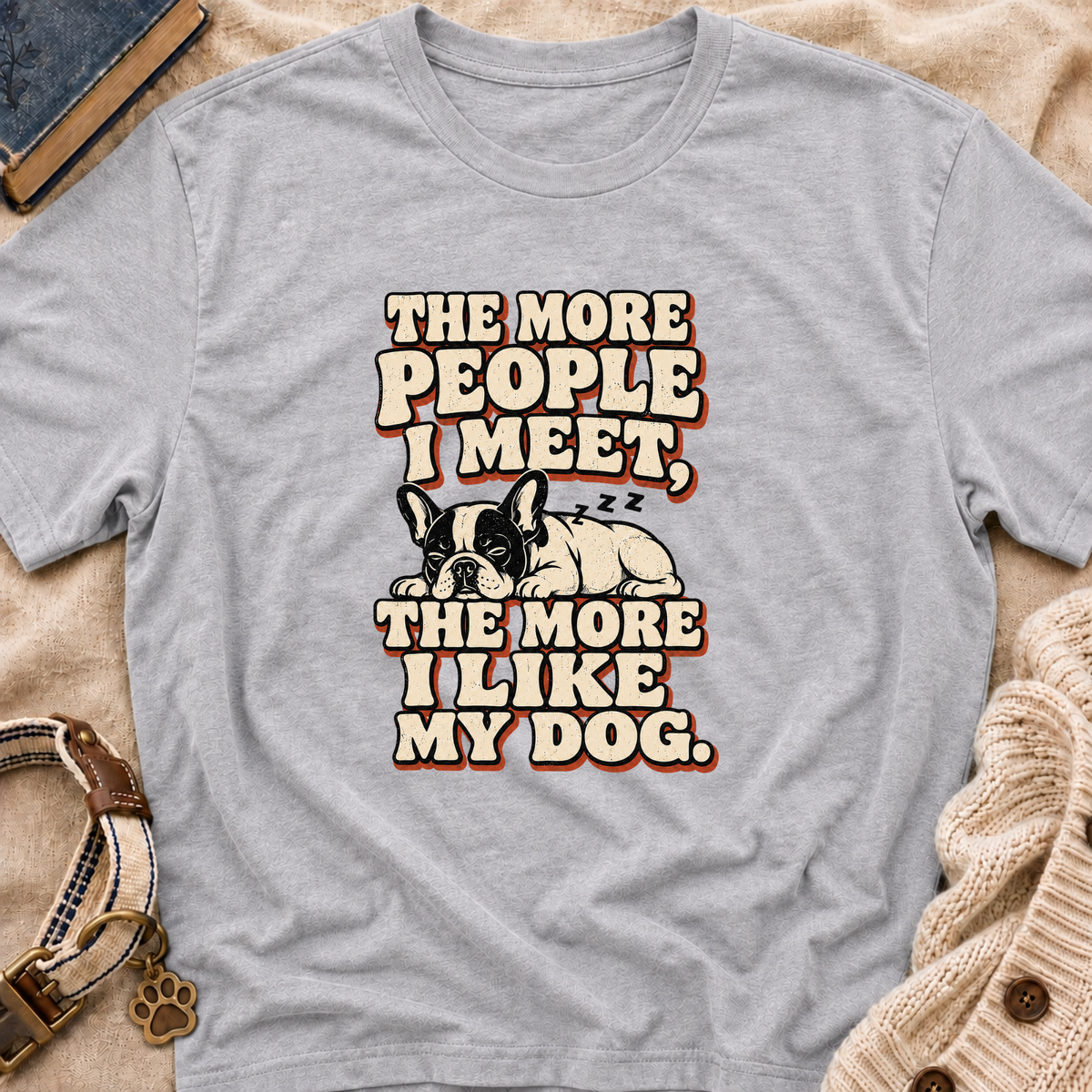 I like My Dog T-Shirt