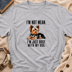 I’m Not Mean Yorkie T-Shirt