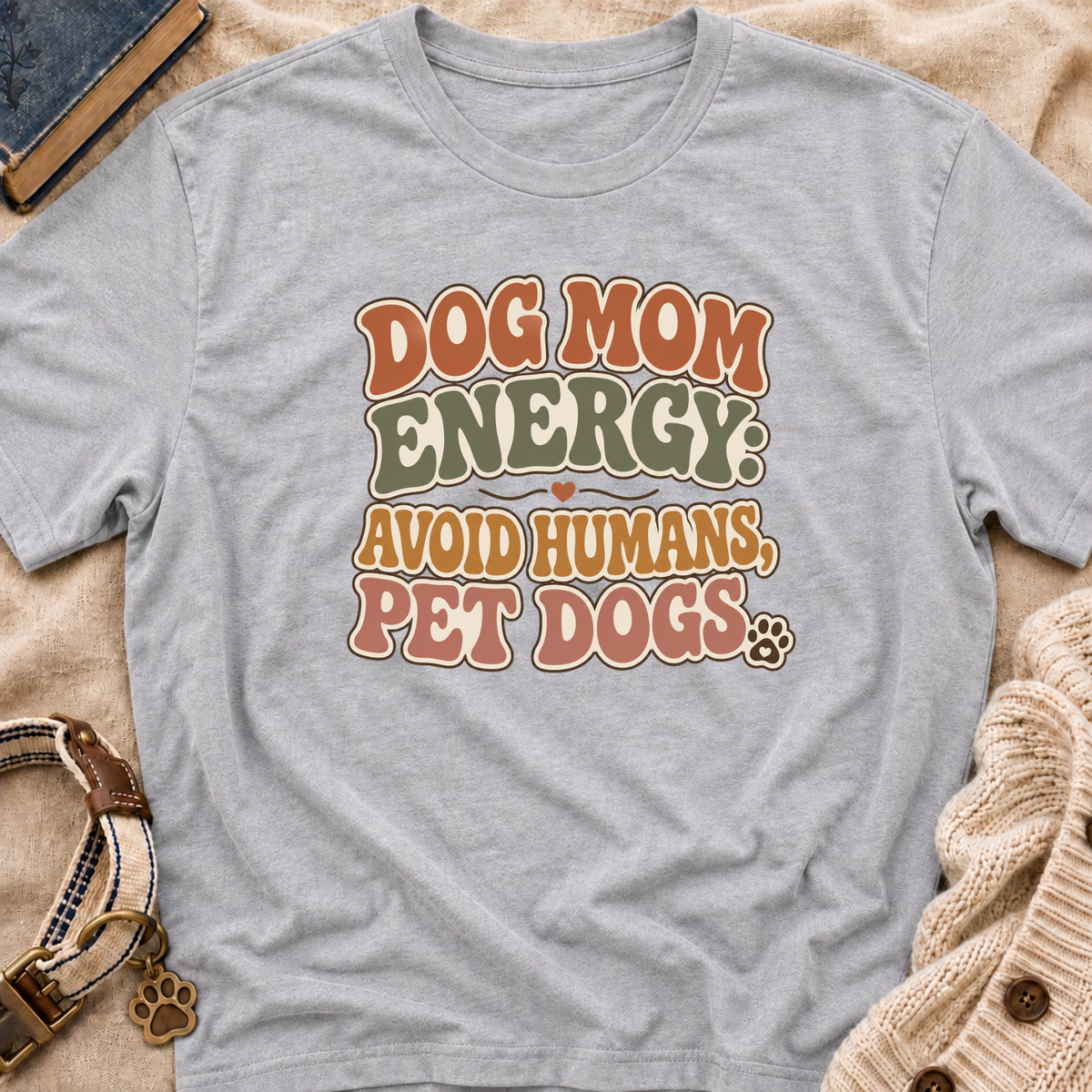 Dog Mom Energy T-Shirt