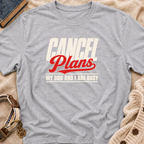 Cancel Plans T-Shirt