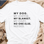 My Dog My Coffee T-Shirt