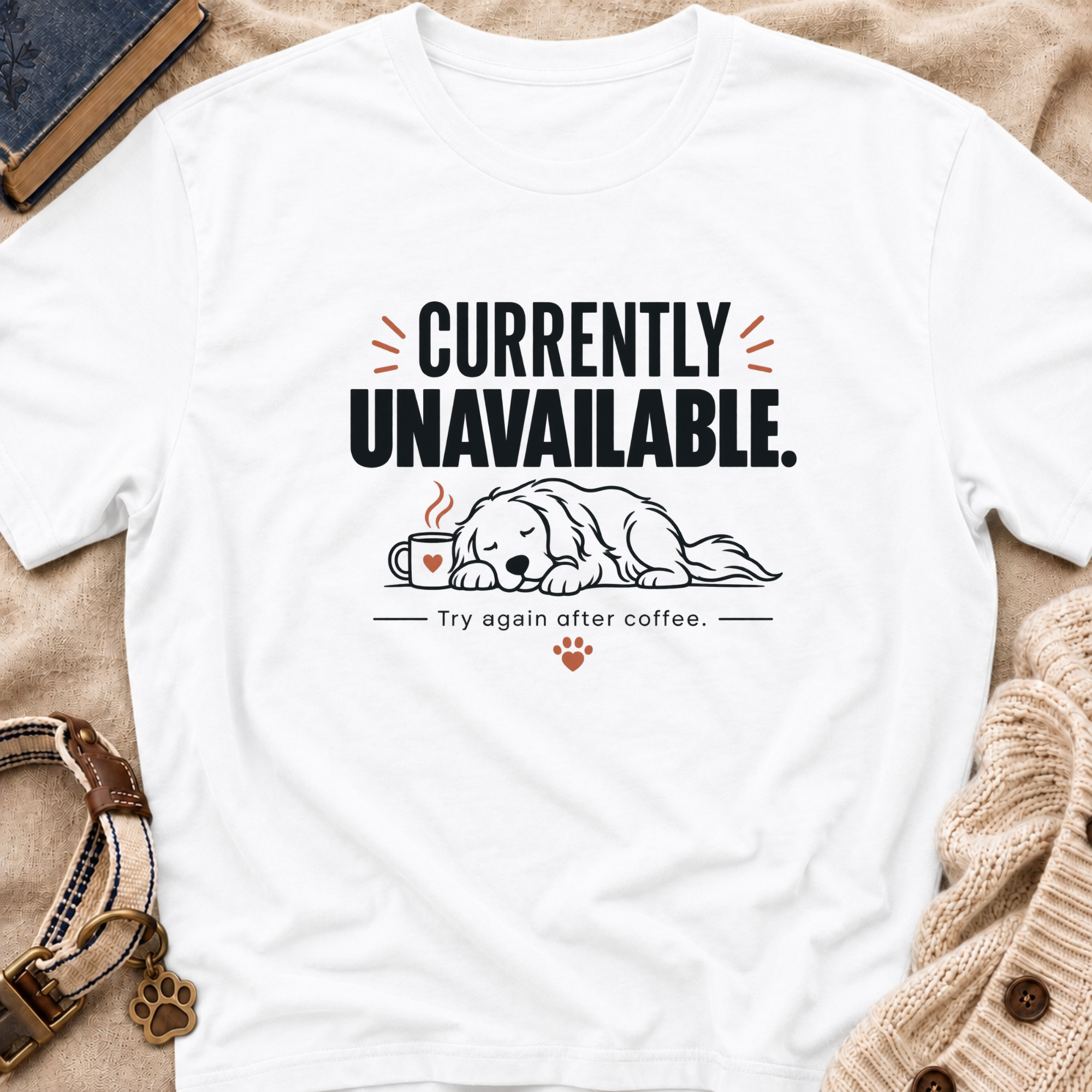 Currently Unavailable T-Shirt