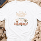 Favorite Plans T-Shirt